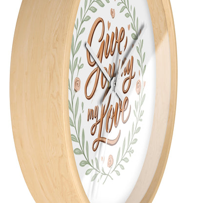 Orologio da parete romantico - GIVE YOU MY LOVE - Regalo per il mio amore, arredamento per la casa, regalo per lei, citazioni d'amore, regalo di nozze, decorazione per anniversario