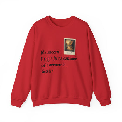 FELPA CIT.GEOLIER - Italian Lyric Crewneck Sweatshirt – "Ma ancora l’aggia fà' na canzone"