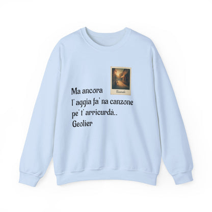 FELPA CIT.GEOLIER - Italian Lyric Crewneck Sweatshirt – "Ma ancora l’aggia fà' na canzone"