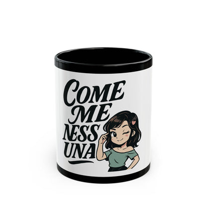 TAZZA DA CAFFE' Black Mug - "Come Me NessUna"