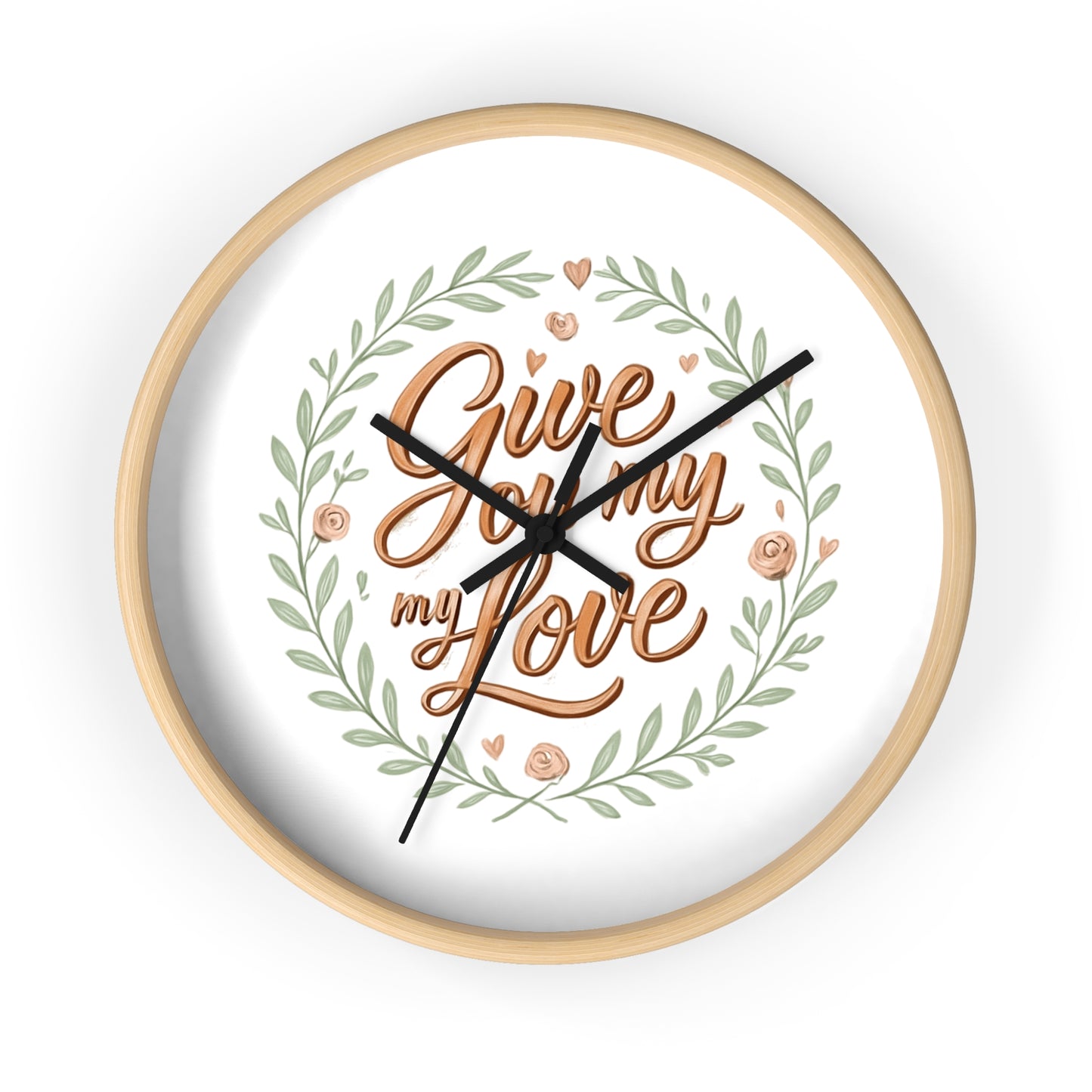 Orologio da parete romantico - GIVE YOU MY LOVE - Regalo per il mio amore, arredamento per la casa, regalo per lei, citazioni d'amore, regalo di nozze, decorazione per anniversario
