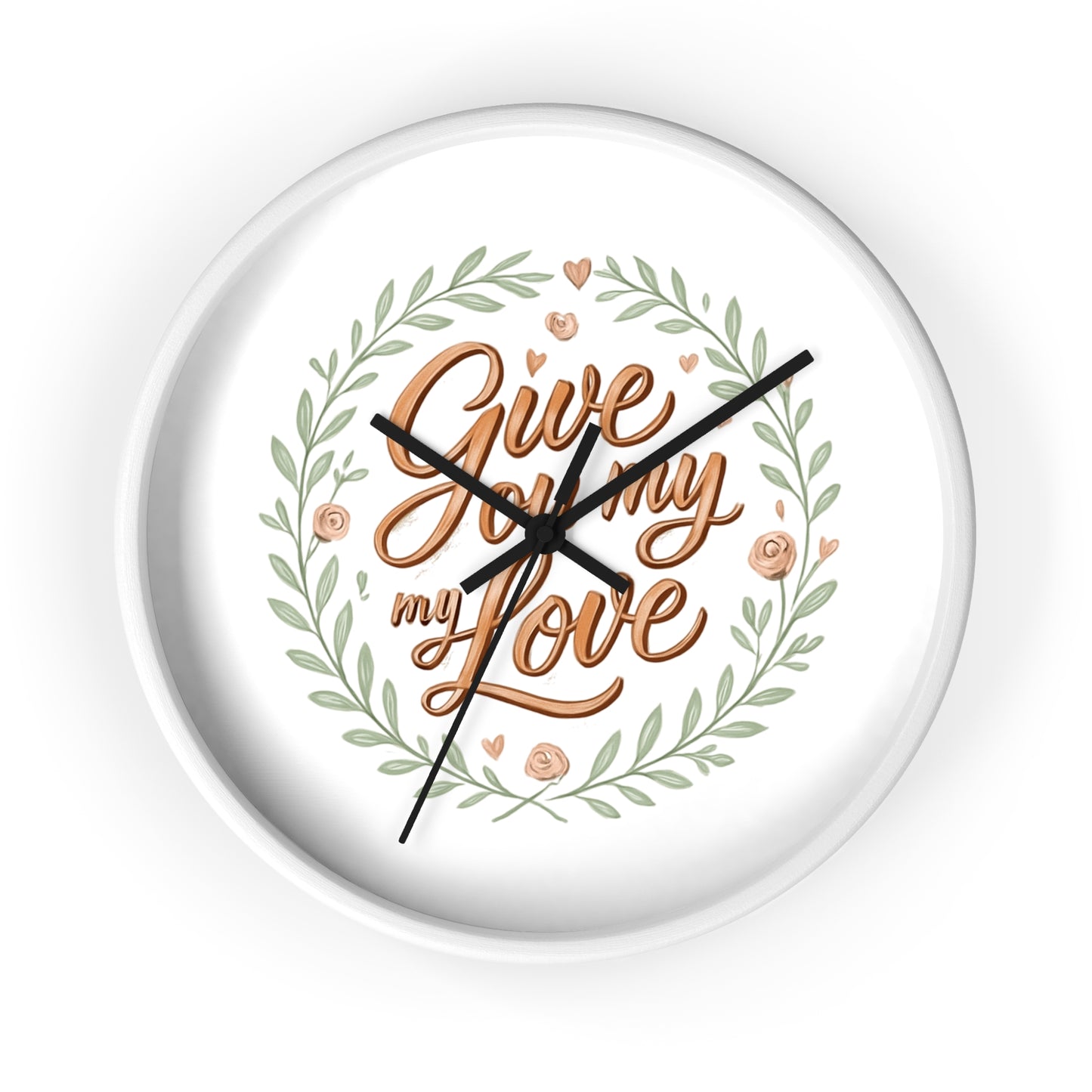 Orologio da parete romantico - GIVE YOU MY LOVE - Regalo per il mio amore, arredamento per la casa, regalo per lei, citazioni d'amore, regalo di nozze, decorazione per anniversario