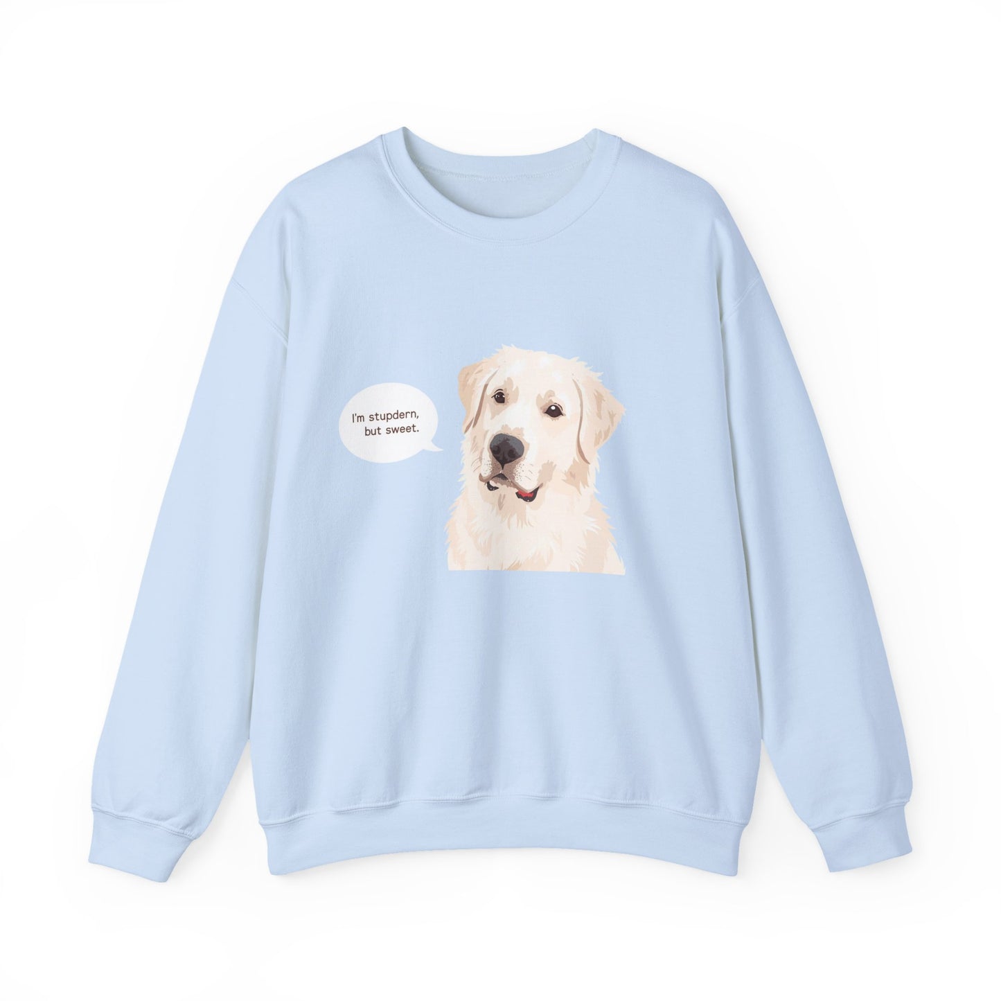 FELPA GIROCOLLO - SONO TESTARDO MA DOLCE Cute Dog Quote Crewneck Sweatshirt