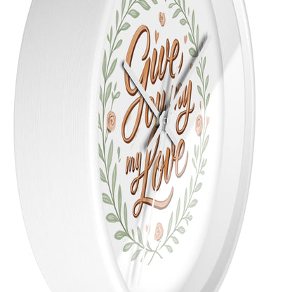 Orologio da parete romantico - GIVE YOU MY LOVE - Regalo per il mio amore, arredamento per la casa, regalo per lei, citazioni d'amore, regalo di nozze, decorazione per anniversario
