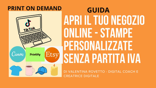 APRI IL TUO NEGOZIO ONLINE - ARTICOLI PERSONALIZZATI IN PRINT ON DEMAND